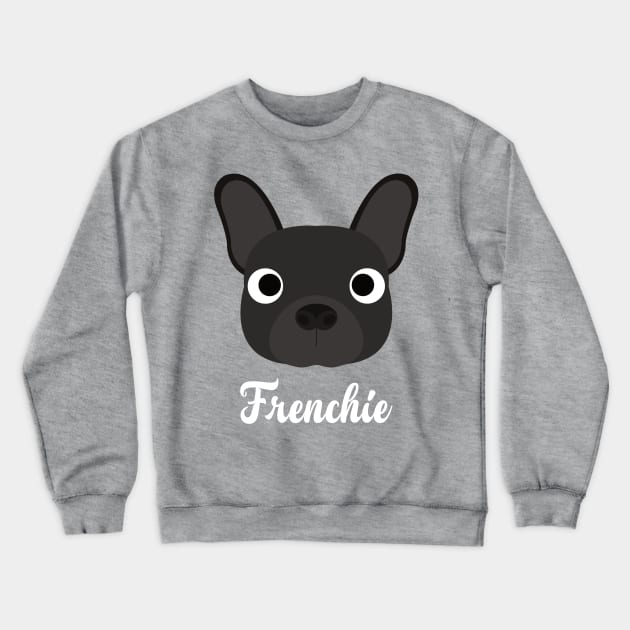 French Bulldog - Frenchie Crewneck Sweatshirt by DoggyStyles